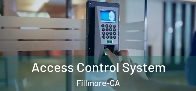  Access Control System Fillmore-CA