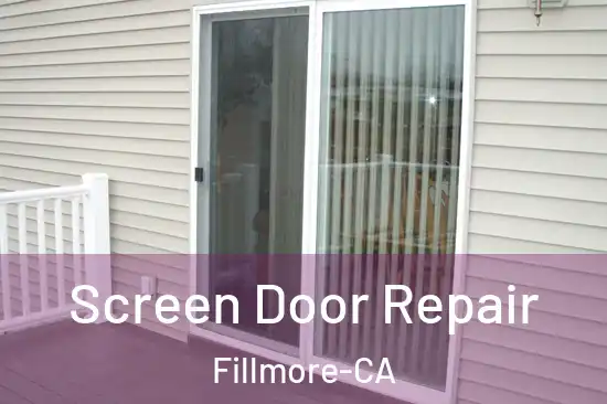  Screen Door Repair Fillmore-CA